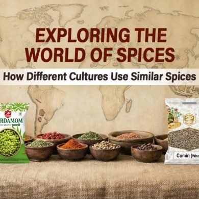 Exploring The World Of Spices: How Different Cultures Use Similar Spices