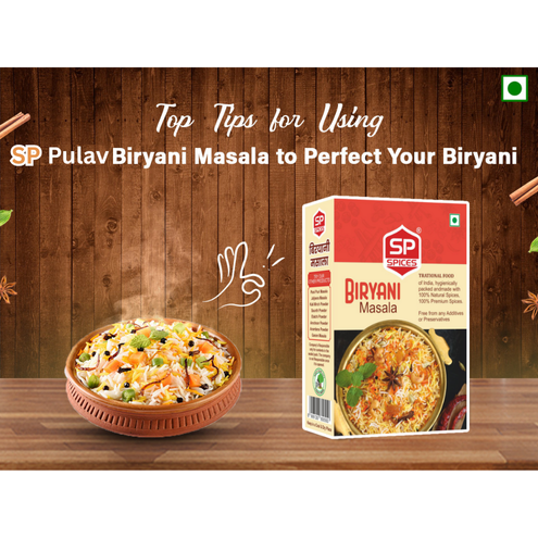 Top Tips For Using SP Biryani Masala To Perfect Your Biryani